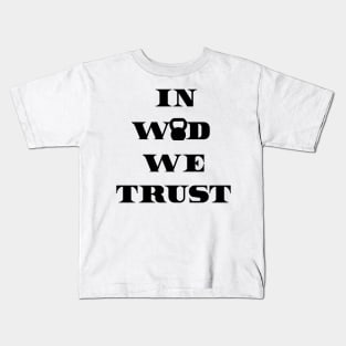 IN WOD WE TRUST - Black Writing Kids T-Shirt